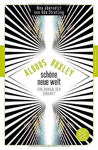 Aldous Huxley: Schone neue Welt (Paperback, German language, 2014, Fischer Taschenbuch Verlag GmbH, FISCHER Taschenbuch)