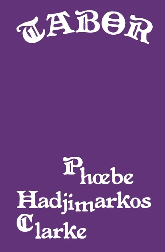 Phoebe Hadjimarkos Clarke: Tabor (Française language, 2021, Le Sabot)