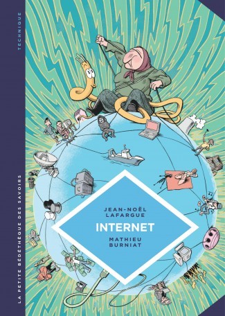 Mathieu Burniat, Jean-Noël Lafargue: Internet (Hardcover, French language, 2017, Le Lombard)