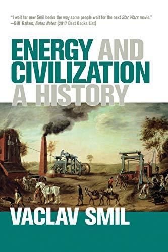 Vaclav Smil: Energy and Civilization: A History (The MIT Press) (2018)