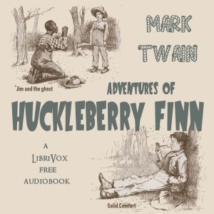 Mark Twain: Adventures of Huckleberry Finn (2019, LibriVox)