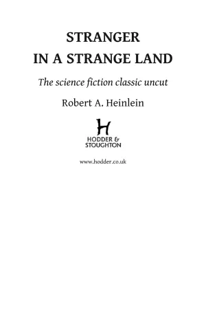 Robert A. Heinlein: Stranger in a Strange Land (2014, Hodder & Stoughton)