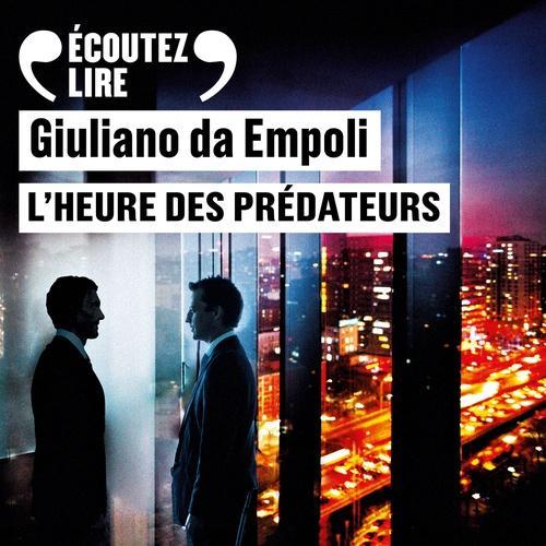 Giuliano Da Empoli: L'heure des prédateurs (French language, 2025, Éditions Gallimard)
