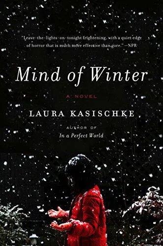 Laura Kasischke: Mind of winter (2014)