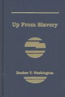 Booker T. Washington: Up from Slavery (Hardcover, 1990, Lightyear Press)