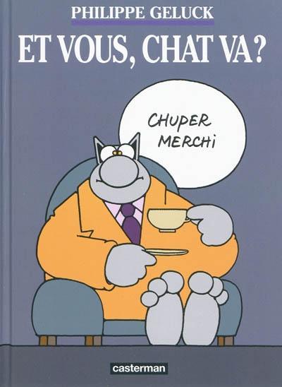 Philippe Geluck: Et vous, chat va ? (French language, Casterman)