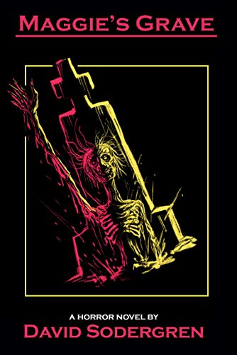David Sodergren: Maggie's Grave (2020, Independently Published)
