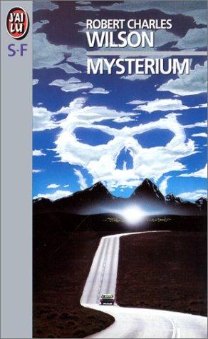 Robert Charles Wilson: Mysterium (French language, 1995, J'ai Lu)