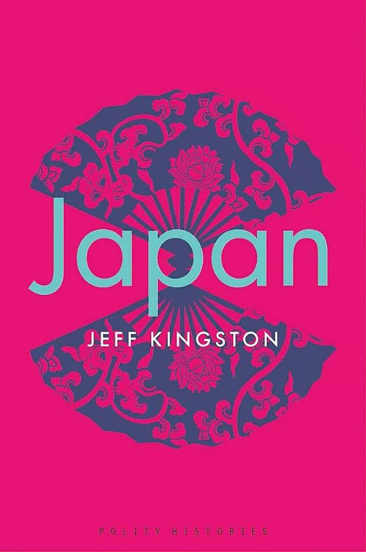 Jeff Kingston: Japan (2020, Polity Press)