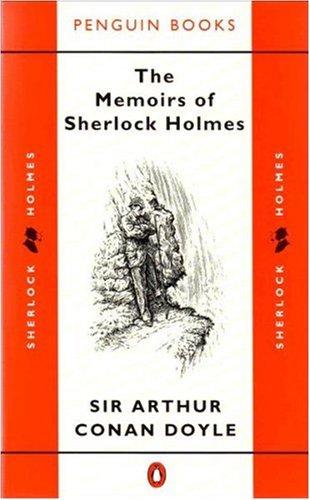 Arthur Conan Doyle: The memoirs of Sherlock Holmes. (1970, Penguin Books)