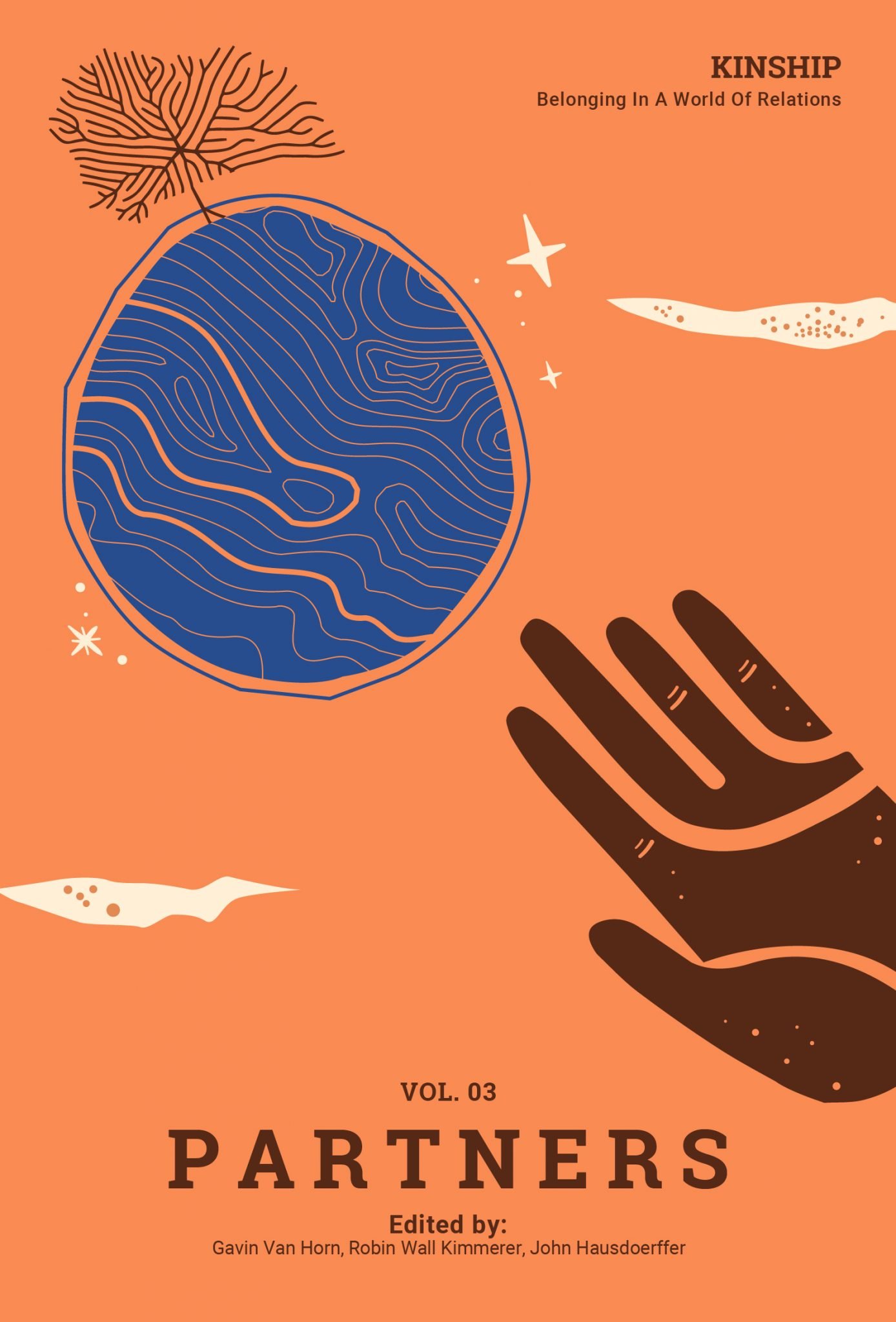 Robin Wall Kimmerer, John Hausdoerffer, Gavin Van Horn, Robin Wall Kimmerer, John Hausdoerffer: Partners (Paperback, 2016, Center for Humans & Nature)