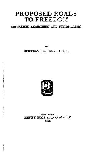 Bertrand Russell: Proposed roads to freedom (1919, H. Holt and company)