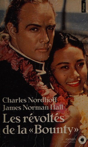 Nordhoff, Charles: Les révoltés de la "Bounty" (French language, 1993, Seuil)