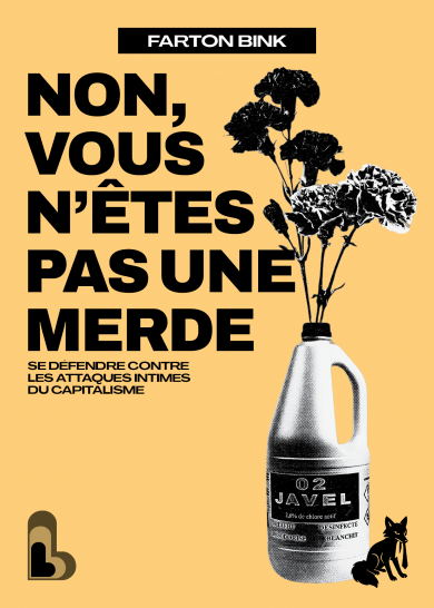 Farton Bink: Non, vous n'êtes pas une merde (Paperback, Français language, Les Liens qui Libèrent)