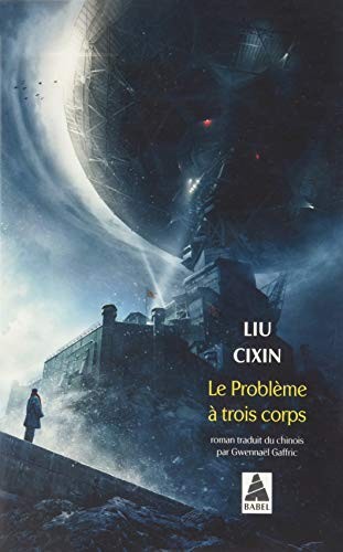 Le problème à trois corps (Paperback, French language, 2018, Actes Sud)