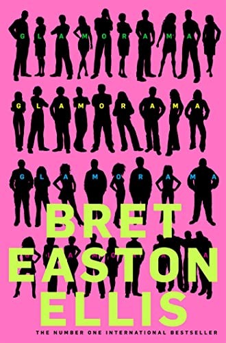 Bret Easton Ellis: Glamorama (2011, Pan Macmillan, imusti, Picador USA)