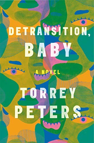 Torrey Peters: Detransition, Baby (hardcover, 2021, One World)