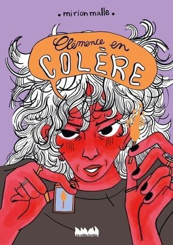 Mirion Malle: Clémence en colère (Paperback, French language, 2024, La ville brûle)