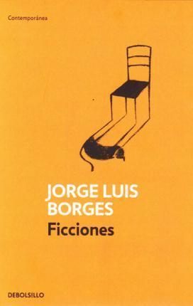 Jorge Luis Borges: Ficciones (Spanish language, 2011)