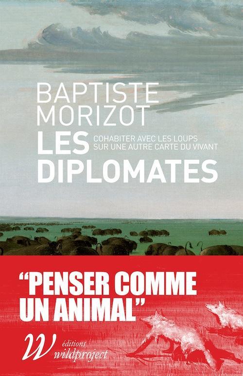 Baptiste Morizot: Les diplomates : (French language, 2016, Wildproject)