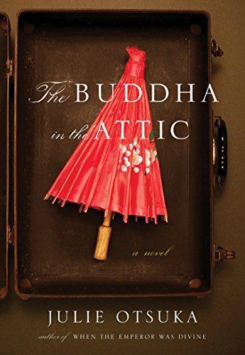 Julie Otsuka: The Buddha in the Attic (2012, Vintage)