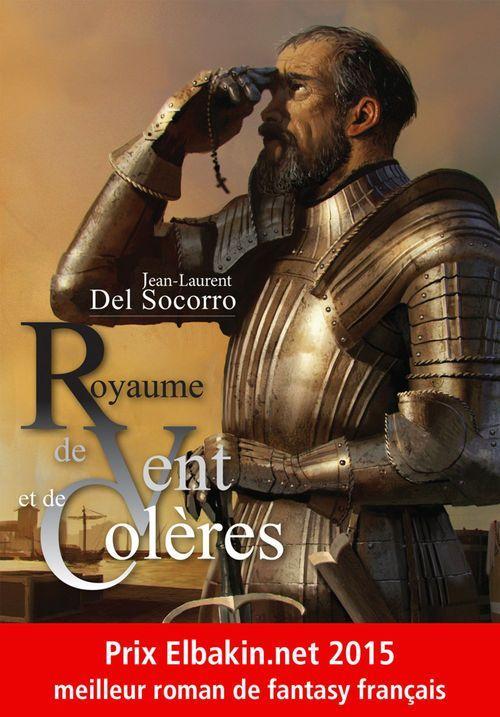 Jean-Laurent Del Socorro: Royaume de vent et de colères (French language)