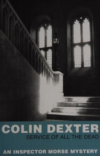 Colin Dexter: Service of all the dead (2007)