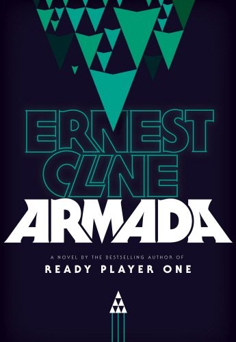 Ernest Cline, Ernest Cline (duplicate): Armada (Paperback, 2015, Century)
