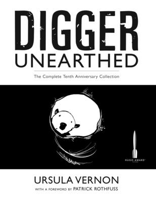 Ursula Vernon: Digger Unearthed (2022, Underthing Press)
