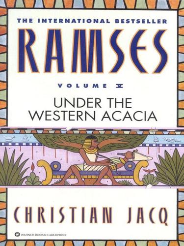 Christian Jacq: Ramses, Volume V (EBook, 2001, Grand Central Publishing)