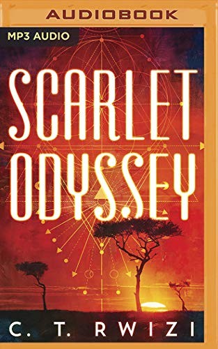 Janina Edwards, C. T. Rwizi, Robin Eller, Korey Jackson, Kimberly Woods, Susan Dalian: Scarlet Odyssey (2020, Brilliance Audio)