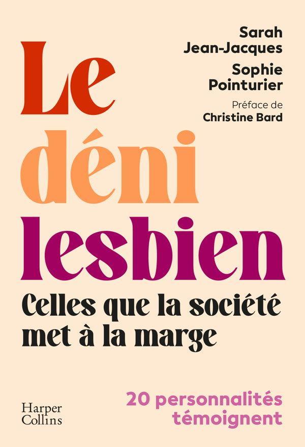 Sophie Pointurier, Sarah Jean-Jacques: Le déni lesbien (French language, 2024)