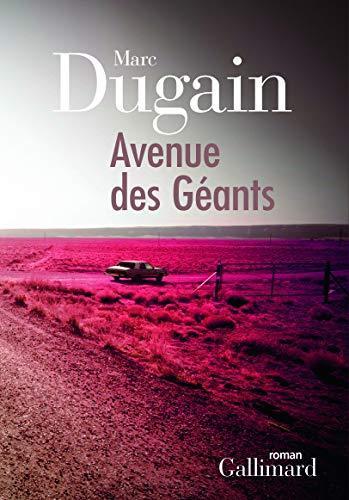 Marc Dugain: avenue des géants (French language, 2012, Éditions Gallimard)
