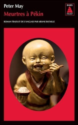 May Peter: Meurtres à Pékin (China Thrillers, #1) (French language, 2007, Actes Sud)