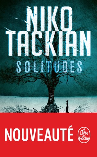 Niko Tackian: Solitudes (French language, 2022, Le Livre de Poche)