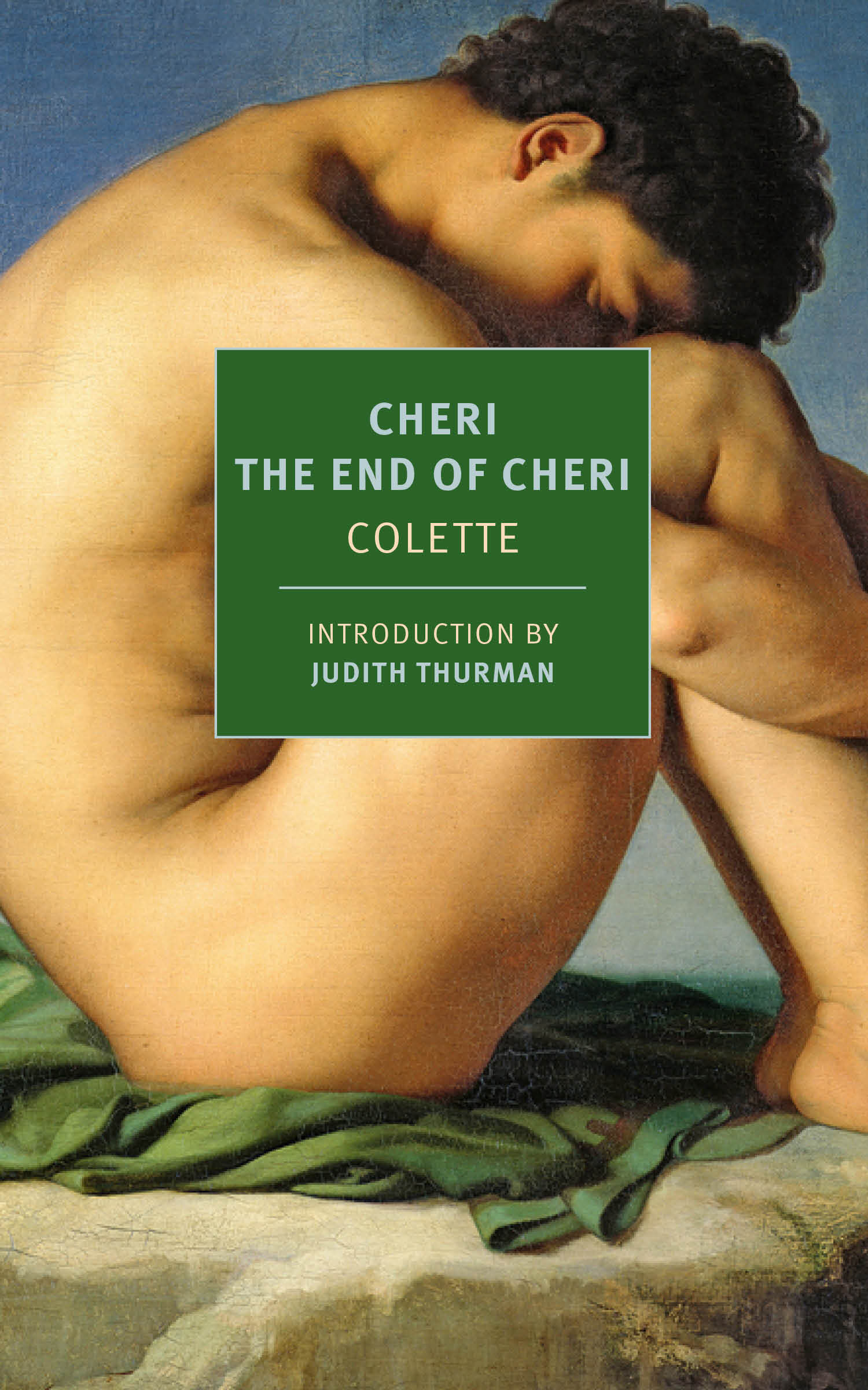 Colette, Paul Eprile, Judith Thurman: Chéri and the End of Chéri (2022, New York Review of Books, Incorporated, The)