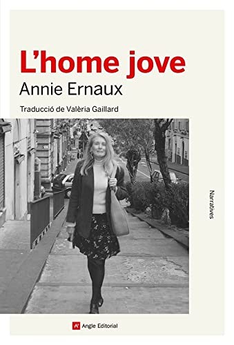 Annie Ernaux, Valèria Gaillard Francesch: L'home jove (Paperback, Catalan language, Angle Editorial)