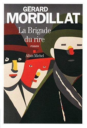 Gérard Mordillat: la brigade du rire (French language, 2015)