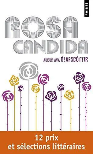 Auður Ava Ólafsdóttir: Rosa candida (French language, 2012, Éditions Points)