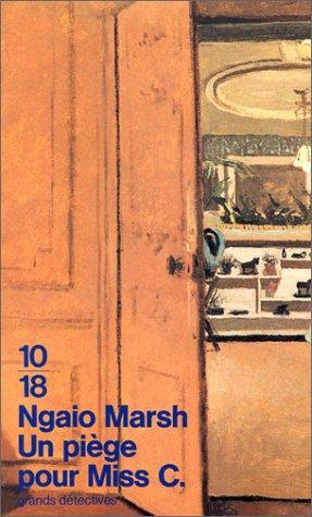 Ngaio Marsh: Un piège pour Miss C. (French language, 1995, 10/18)