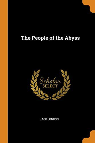 Jack London: The People of the Abyss (Paperback, 2018, Franklin Classics Trade Press)