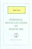 Mark Twain: Personal Recollections of Joan of Arc (Hardcover, 2005, North Books)