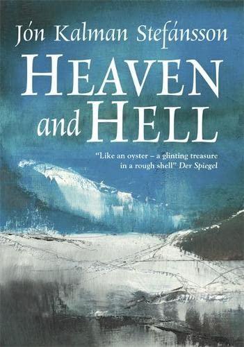 Jón Kalman Stefánsson: Heaven and Hell (2010, Quercus)