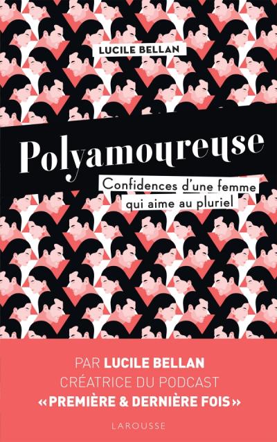 Lucile Bellan: Polyamoureuse (French language)