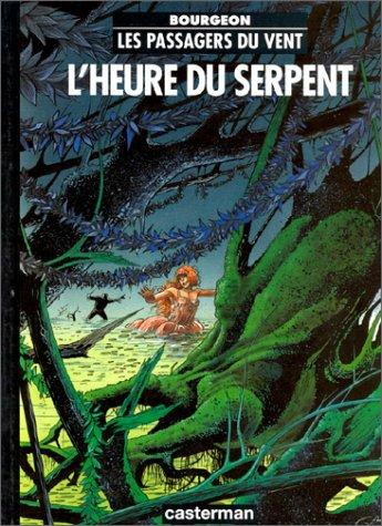 François Bourgeon: L'heure du serpent (French language, Casterman)