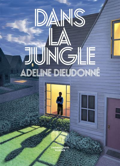 Adeline Dieudonné: Dans la Jungle (french language, L'Iconoclaste)