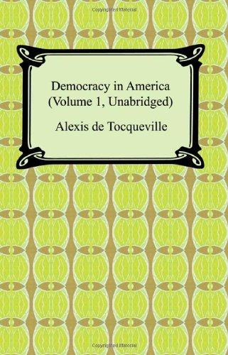 Alexis de Tocqueville: Democracy in America (2007, Digireads.com)
