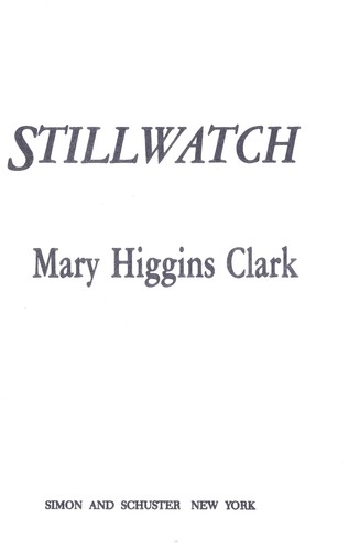 Mary Higgins Clark: Stillwatch (1984, Simon and Schuster)