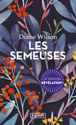Diane Wilson, Nino S Dufour (traduction): Les Semeuses (French language, 2025, Pocket)