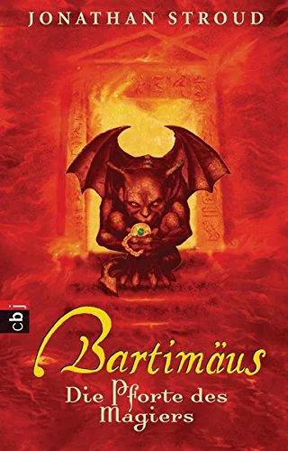 Jonathan Stroud: Bartimäus 03. Die Pforte des Magiers (German language, 2006, cbj)
